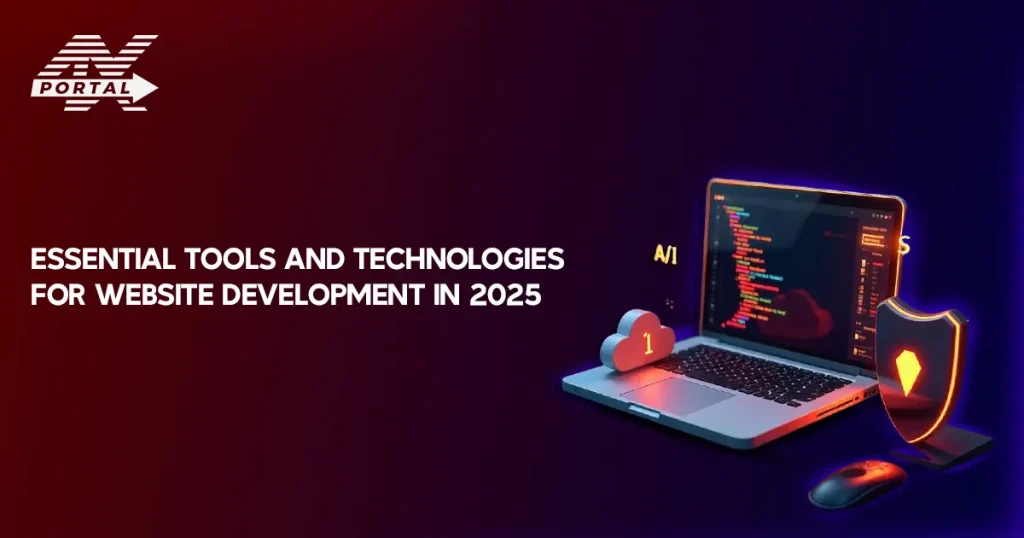 Tools and Technologies for Website Development in 2025