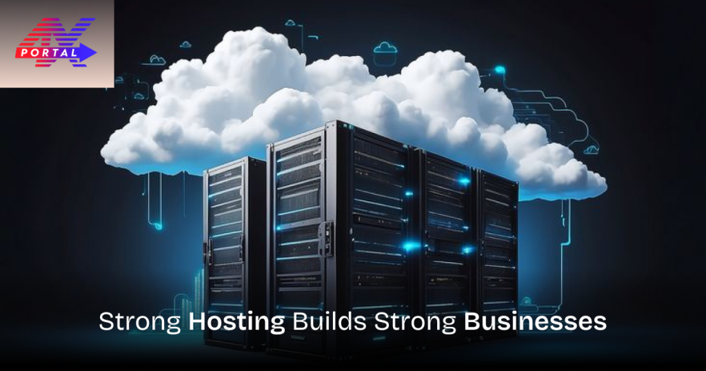 Strong Hosting Builds Strong Businesses