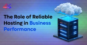 The Role of Reliable Hosting in Business Performance